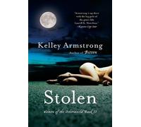 Kelley Armstrong Stolen (Tascabile) Otherworld Series