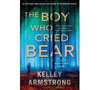 Kelley Armstrong The Boy Who Cried Bear (Tascabile) Haven's Rock