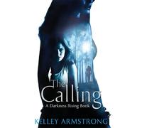 Kelley Armstrong The Calling (Tascabile) Darkness Rising