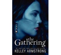 Kelley Armstrong The Gathering (Tascabile)