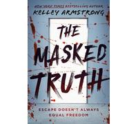 Kelley Armstrong The Masked Truth (Tascabile)