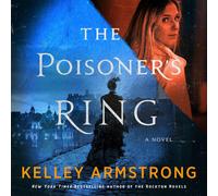 Kelley Armstrong The Poisoner's Ring (Copertina rigida) Rip Through Time