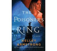 Kelley Armstrong The Poisoner's Ring (Tascabile) Rip Through Time