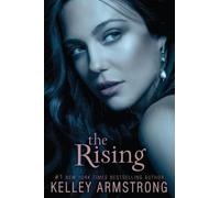 Kelley Armstrong The Rising (Tascabile)