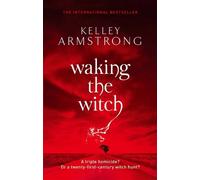 Kelley Armstrong Waking The Witch (Tascabile) Otherworld