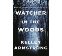 Kelley Armstrong Watcher in the Woods (Tascabile) Casey Duncan Novels