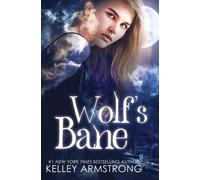 Kelley Armstrong Wolf's Bane (Tascabile) Otherworld: Kate and Logan