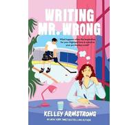 Kelley Armstrong Writing Mr. Wrong (Tascabile)