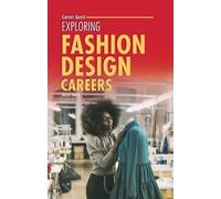 Kelley Barth Exploring Fashion Design Careers (Tascabile) Career Quest