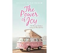 Kelley Cunningham The Power of Joy (Tascabile)