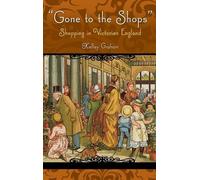 Kelley Graham Gone To The Shops (Copertina rigida) Victorian Life and Times
