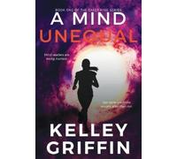 Kelley Griffin A Mind Unequal, Book One of the Casey King Series (Tascabile)
