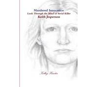 Kelley Hunter Murdered Innocence (Tascabile)