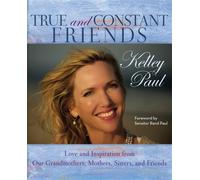 Kelley Paul True and Constant Friends (Copertina rigida)