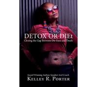 Kelley Porter Detox or DIEt (Tascabile)