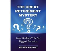 Kelley Slaught The Great Retirement Mystery (Copertina rigida)