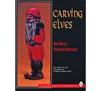 Kelley Stadelman Carving Elves (Tascabile)