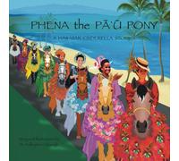 Kelleyerin Clabaugh Phena the Pa'u Pony (Tascabile) Ponies, Princesses and Pa'u