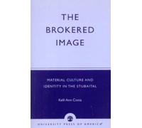 Kelli Ann Costa The Brokered Image (Tascabile)
