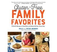 Kelli Bronski Peter Bronski Gluten-Free Family Favorites (Tascabile)