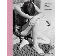 Kelli Connell Kelli Connell: Pictures for Charis (Copertina rigida)