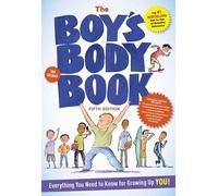 Kelli Dunham The Boy's Body Book (Fifth Edition) (Tascabile)