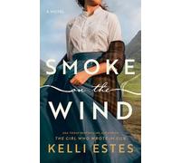 Kelli Estes Smoke on the Wind (Tascabile)