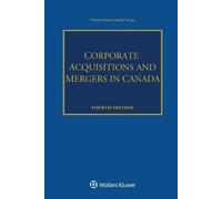 Kelli Patel Vivian Poon Corporate Acquisitions and Mergers in Canada (Tascabile)