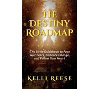 Kelli Reese The Destiny Roadmap (Tascabile)