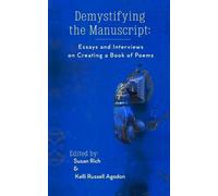 Kelli Russell Agodon Susan Rich Demystifying the Manuscript (Tascabile)