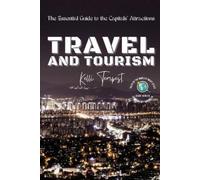 Kelli Tempest Travel and Tourism-The Essential Guide to the Capitals (Tascabile)