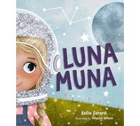 Kellie Gerardi Luna Muna (Copertina rigida) Luna Muna