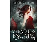 Kellie McAllen The Mermaid's Escape (Tascabile) Siren