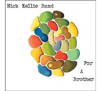 Kellie, Nick Band - For A Brother