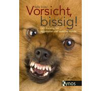 Kellie Snider Vorsicht, bissig: CAT-Training für aggressive (Copertina rigida)