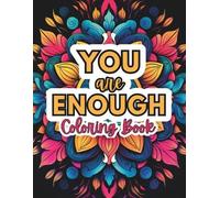 Kellies Pb YOU ARE ENOUGH Coloring Book of Self-love (Tascabile)