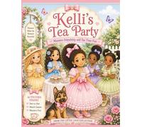 Kelli's Tea Party: Manners, Friendship Tea Time Fun Coloring and Activity Book