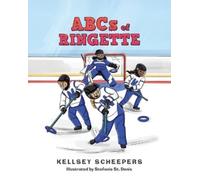 Kellsey Scheepers ABCs of Ringette (Tascabile)
