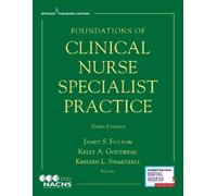 Kelly A. Goudreau Foundations of Clinical Nurse Specialist Practice (Tascabile)