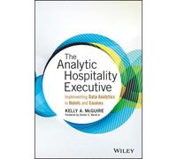 Kelly A. McGuire The Analytic Hospitality Executive (Copertina rigida)