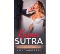 Kelly Anderson Kama Sutra (Copertina rigida)