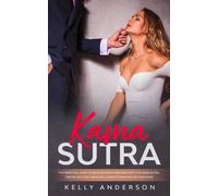 Kelly Anderson Kama Sutra (Tascabile)