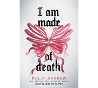 Kelly Andrew I Am Made of Death (Copertina rigida)