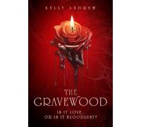 Kelly Andrew The Gravewood (Copertina rigida)