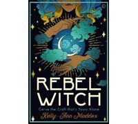 Kelly-Ann Maddox Rebel Witch (Copertina rigida)