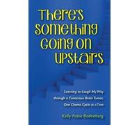 Kelly Ann Rodenberg There's Something Going On Upstairs (Tascabile)
