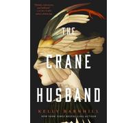 Kelly Barnhill The Crane Husband (Copertina rigida)