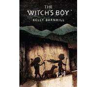 Kelly Barnhill The Witch's Boy (Copertina rigida)