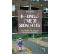Kelly Bogue The Divisive State of Social Policy (Copertina rigida)