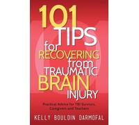 Kelly Bouldin D 101 Tips for Recovering from Traumatic Brain (Copertina rigida)